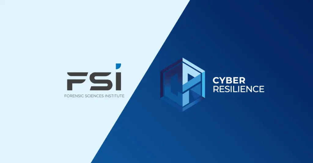 From Forensic Sciences Institute to Cyber Resilience